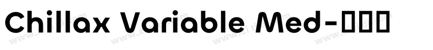 Chillax Variable Med字体转换